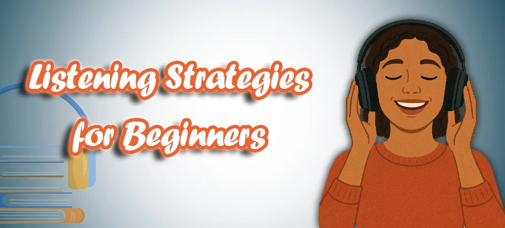 the banner of How to Improve Listening Skills for Beginners article - Danesh Land